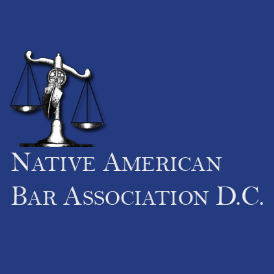 Native American Bar Association of D.C. - Native American organization in Washington DC